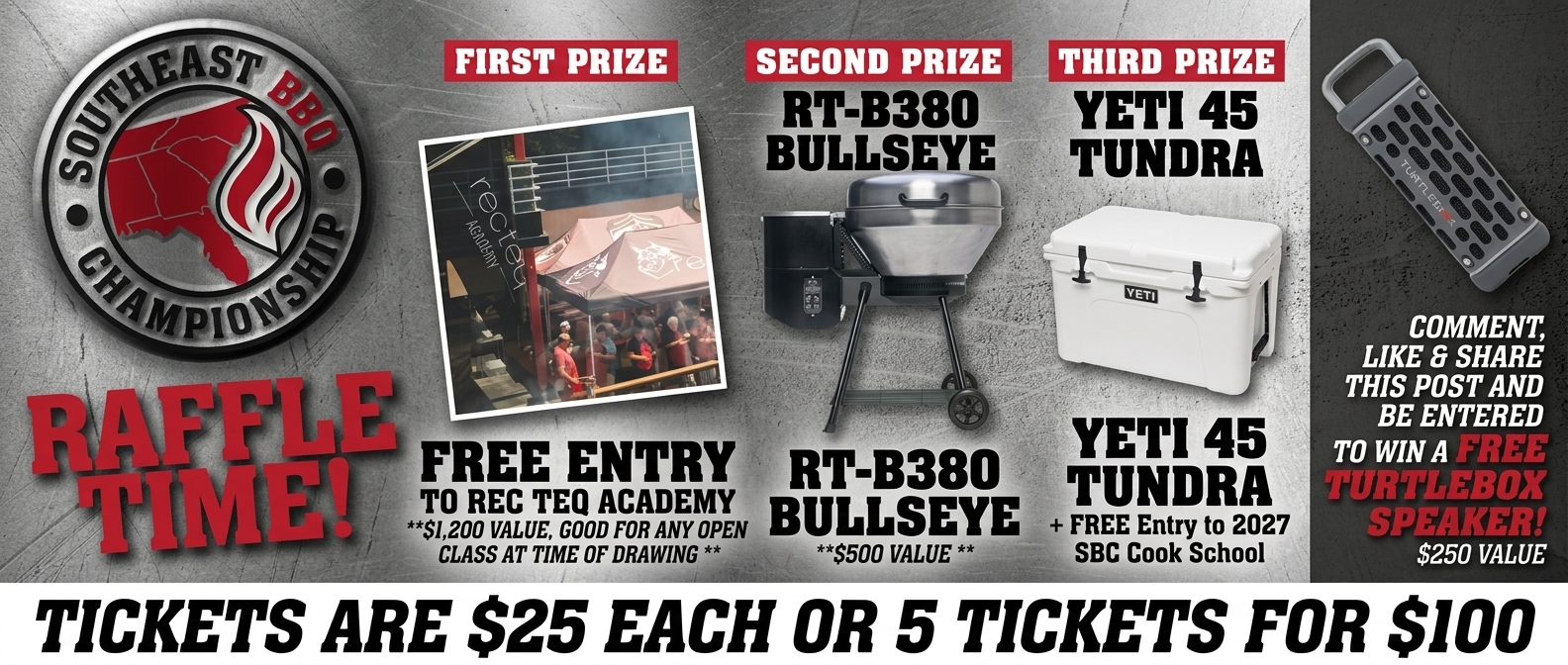 SBC Raffle Time! First prize: free entry to RecTeq Academy ($1,200 value). Second prize: RT-B380 Bullseye ($500 value). Third prize: YETI 45 Tundra plus free entry to the 2027 SBC Cook School. Tickets are $25 each or 5 for $100.
