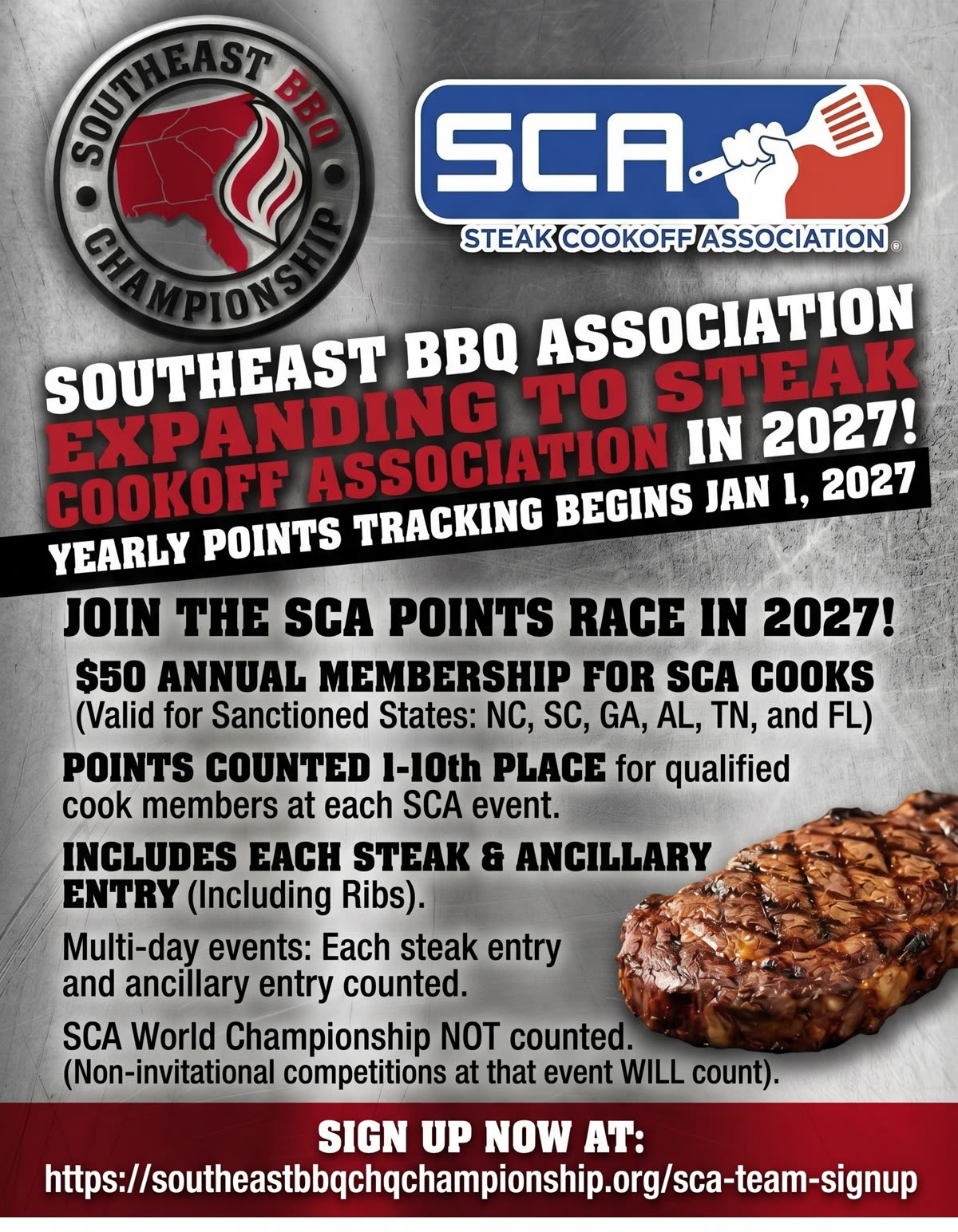 Southeast BBQ Championship is expanding to the Steak Cookoff Association in 2027. Yearly points tracking begins January 1, 2027. $50 annual membership for SCA cooks, valid for sanctioned states NC, SC, GA, AL, TN and FL. Points counted for 1st through 10th place for qualified cook members at each SCA event, including each steak and ancillary entry (including ribs). At multi-day events, each steak and ancillary entry is counted. The SCA World Championship is not counted, but non-invitational competitions at that event will count.